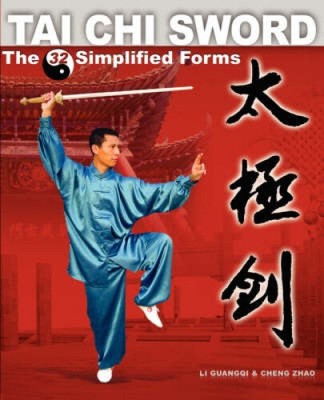 Tai Chi Schwert: Die 32 vereinfachten Formen von Guangqi Li [Taschenbuch]