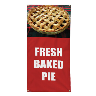 Vertical Vinyl Banner Multiple Sizes Fresh Baked Pie Food and Drink Outdoor