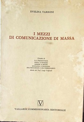 Die Massenmedien. Di Evelina Tarroni Vallardi 1960
