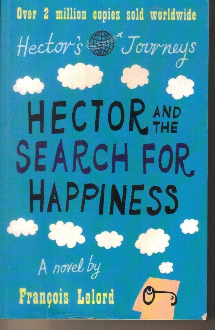 Hector and the Search for Happiness by Francois Lelord P/B SIGNED COPY