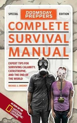 Doomsday Preppers Complete Survival - Paperback, by Sweeney Michael - Very Good