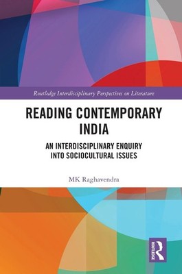 Reading Contemporary India: An Interdisciplinary Enquiry into Sociocultural Issu