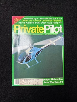 Private Pilot Magazine April 1991 Aviation Helicopter Flying VFR IFR Navigation