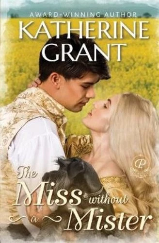Katherine Grant The Miss Without a Mister (Paperback) Prestons (UK IMPORT)