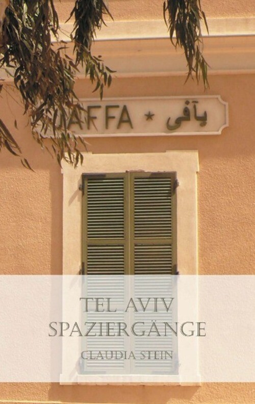 Thumbnail - Tel Aviv Spaziergänge | Claudia Stein | Taschenbuch | Paperback | 104