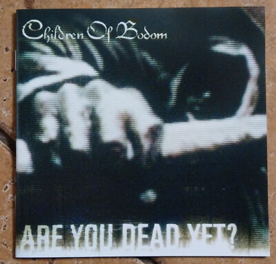 CHILDREN OF BODOM ‎– Are You Dead Yet? (Audio CD) | eBay