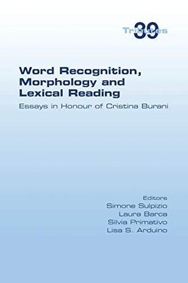 Worterkennung, Morphologie und lexikalisches Lesen: Essays in Hono