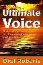 The Ultimate Voice Oral Roberts