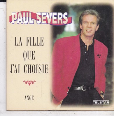 Paul Severs-La Fille Que Jai Choisie cd single