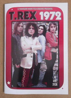 T.REX 1972   Marc Bolan Fanzine - An ATMFC Special with free 6x4 print & Sticker