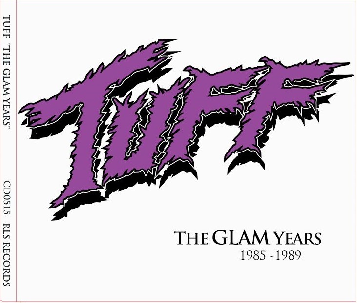 TUFF The Glam Years 1985-1989 CD Jim Gillette Glam Hollywood 80s TUFF The Glam Years 1985-1989 CD Jim Gillette Glam Hollywood 80s
