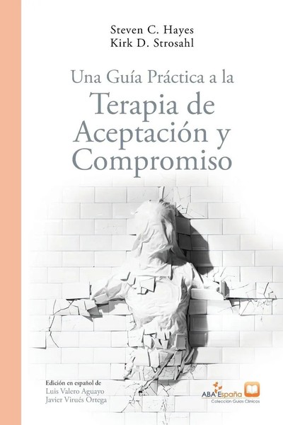 Una GuíA PráCtica A La Terapia De AceptacióN Y Compromiso | Taschenbuch | 2022-image