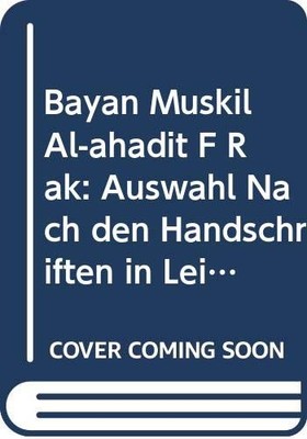 Bayan Muskil Al-Ahadit F Rak : Auswahl Nach Den Handsch - German Language Trade