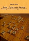 Shogi - Schach der Samurai von Stephan Michels (2014, Kunststoffeinband)