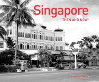 Singapore Then and Now® | Vaughan Grylls | Englisch | Buch | Then and Now | 2016