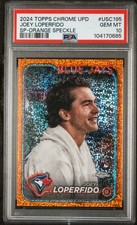 2024 TOPPS CHROME UPDATE SP-ORANGE SPECKLE #USC195 JOEY LOPERFIDO 5/25 PSA 10