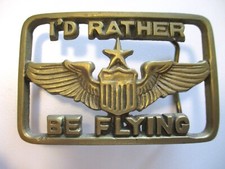 I d Rather Be Flying vintage solid brass air force belt buckle 3 in