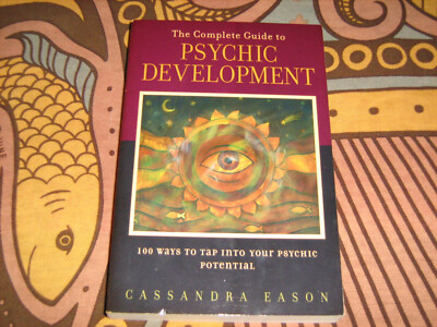 Complete Guide To Psychic Development - Cassandra Eason