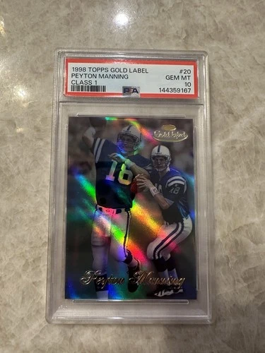 1998 Topps Gold Label - Peyton Manning #20 Class 1 (RC) PSA 10 Gem MINT Card