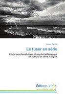 Arnaud George | Le Tueur En SéRie | Taschenbuch | FranzöSisch (2016) | 104 S.