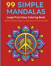99 Simple Mandalas: Large Print Simple Mandala Coloring Book for Adults  Senior