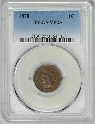 1878 1c  PCGS  VF25  *  INDIAN CENT  * Better Date  *  #37644458