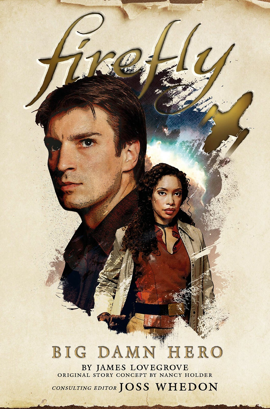 Firefly Big Damn Hero (Firefly book 1) By Nancy Holder & James Lovegrove PB NEW