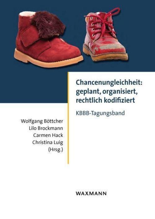 Chancenungleichheit: Geplant, Organisiert, Rechtlich Kodifiziert