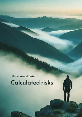 Calculated risks Maher Asaad Baker Taschenbuch Englisch 2023 tredition