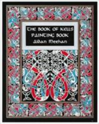 The Book of Kells Painting Book Paperback Aidan Meehan