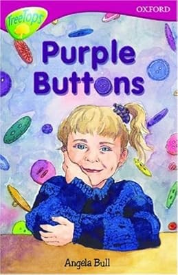 Oxford Reading Tree: Stage 10: TreeTops: Purple Buttons: Purple Buttons, Bull, A