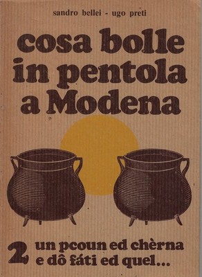 Bellei, Sandro;..DINGE IM TOPF IN MODENA, 2: EIN PCOUN UND CHERNA UND DO FATI