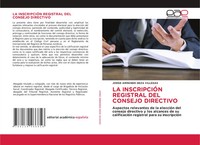 Jorge Armando Deza Villegas | LA InscripciÓN Registral DEL Consejo Directivo
