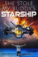 She Stole My Buddy's Starship Myles Christensen Taschenbuch Englisch 2025