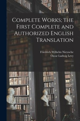 Levy - Complete Works  the First Complete and Authorized English Trans - X555z