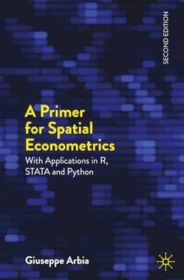 A Primer for Spatial Econometrics: With - Paperback, by Arbia Giuseppe - New