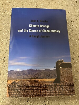 Climate Change and the Course of Global History : A Rough Journey