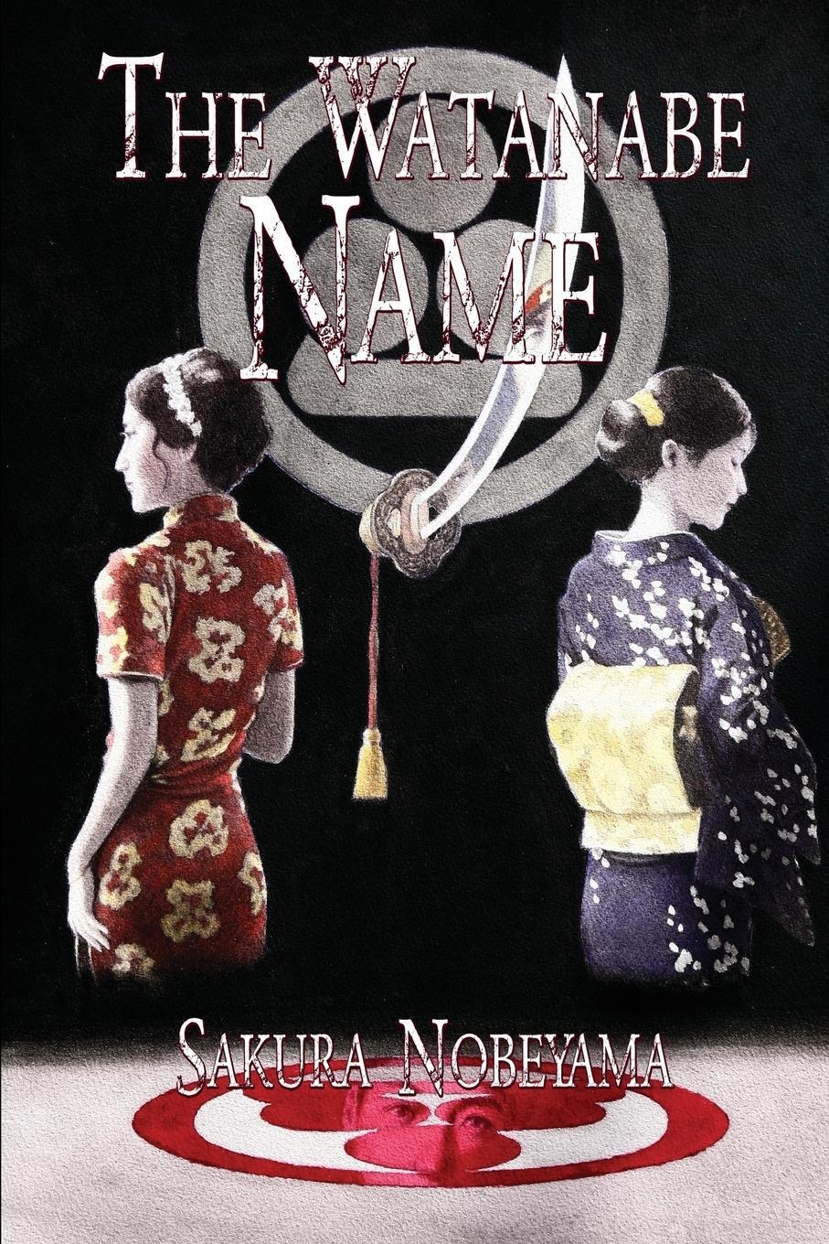 Thumbnail - The Watanabe Name | Sakura Nobeyama | Taschenbuch | Paperback |