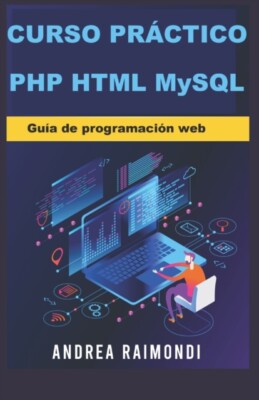 Raimondi - Curso prctico PHP HTML MySQL  Gua de programacin web - N - X555z