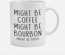 Might Be Bourbon Lover Coffee Gifts Ceramic Mug Coffee Cup, Mugs Coffee Mugs