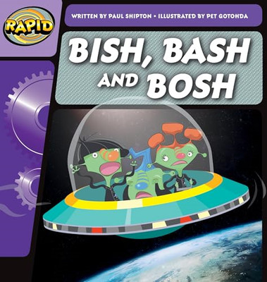 Rapid Phonics Step 2: Bish, Bash and Bosh (Fiction) -  NEW Paul Shipton 2012