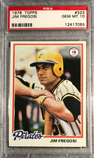 1978 TOPPS JIM FREGOSI #323 PSA 10 GEM MINT PIRATES