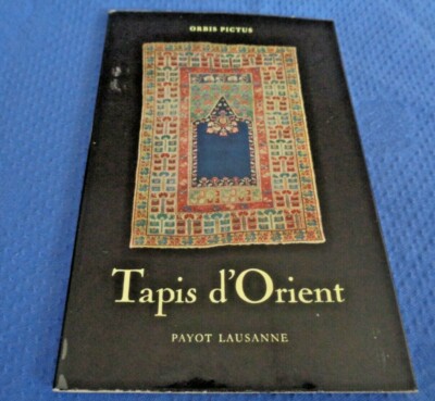 Tapis d orient Payot Lausanne Orbis Pictus Persian Rugs Senneh Sarouk Hamadan 