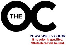 The OC Game Movie TV Graphic Die Cut decal sticker Car Truck Boat Window 12"