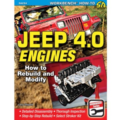 Jeep 4.0 Engines Stroker Kit, Rebuild, Hi-Po Mods/Builds, Assembly Manual SA294