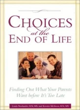 Choices at the End of Life: Finding Out What Your Parents Want -