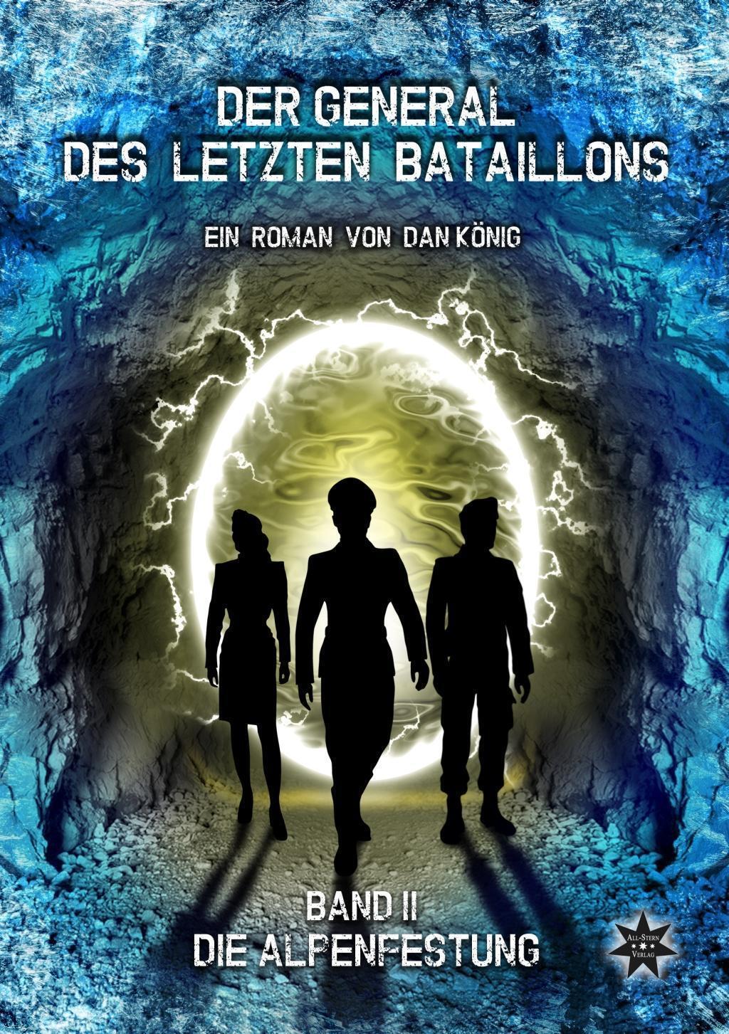 Der General Des Letzten Bataillons - Band 2 Dan König