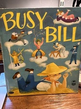 Busy Bill, A Cozy Corner Book,1954 (VINTAGE Children's) COVER DETACHED