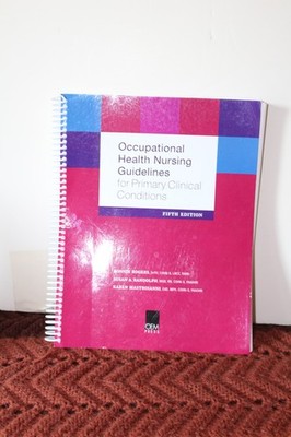 Occupational Health Nursing Guidelines For Primary Clinical Conditions Used