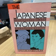 Sumiko IWAO / Japanese Woman Traditional Image and Changing Reality 1st ed 1993